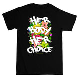 "Her Choice" T-shirt