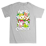 "Her Choice" T-shirt